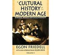 Egon Friedell – A Cultural History of the Modern Age