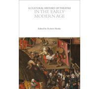 A Cultural History Of Theatre In The Early Modern Age
