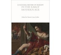 A Cultural History Of Tragedy In The Early Modern Age