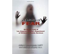 A Culture Of Fear