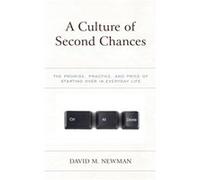A Culture of Second Chances by David M. Newman David M. Newman (Auteur)