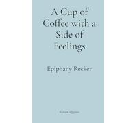 A Cup of Coffee with a Side of Feelings: A Pocket Book of Poetry