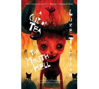 A Cup Of Tea At The Mouth Of Hell (Or, An Account Of Catastrophe By Stoudemire Mccloud, Demon)