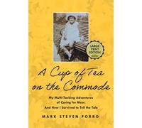 A Cup Of Tea On The Commode - Large Print Edition