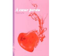 A cœur perdu