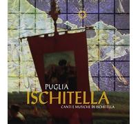 A Cura Di Salvatore Villani - Puglia Canti E Musiche Di Ischitella [Import]