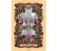 A Curious Kind of Magic Mara Rutherford (Auteur), Anath Riveline (Traduction)