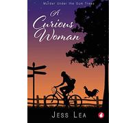 A Curious Woman: Murder Under the Gum Trees