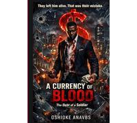 A Currency of Blood: The Debt of a Soldier