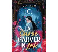 A Curse Carved in Ink A dazzling standalone romantasy debut steeped in Chinese vampire folklore with a delicious queer love triangle - Tzeyi Koay - Solstice Books - ebook (ePub) - Livre