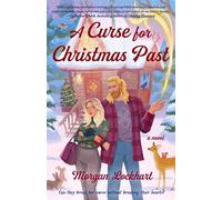 A Curse for Christmas Past A Novel - Morgan Lockhart - Dutton - ebook (ePub) - Livre