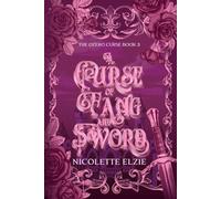 A Curse of Fang and Sword: A Fairy Tale Fantasy Romance