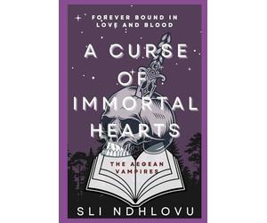A Curse Of Immortal Hearts: Book 3 in The Aegean Vampires Series