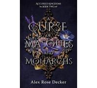 A Curse of Masques and Monarchs