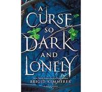 A Curse So Dark and Lonely Brigid Kemmerer (Auteur)