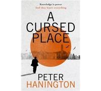 A Cursed Place by Peter Hanington Peter Hanington (Auteur)