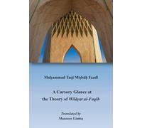 A Cursory Glance at the Theory of Wilayat al-Faqih