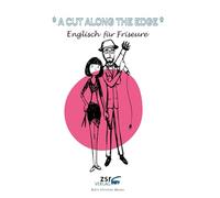 A CUT ALONG THE EDGE - Englisch für Friseure