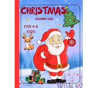 A cute and beautiful Christmas coloring book for Age 4 - 8 kids .: My first funny and easy Christmas coloring book for boys and girls | Preschools , ... . ( Educational kids coloring books )