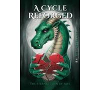 A Cycle Reforged: The Eternal Turn of Fate