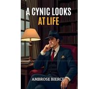 A Cynic Looks At Life