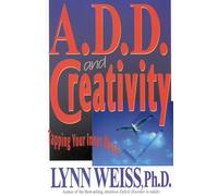 A.D.D. and Creativity: Tapping Your Inner Muse