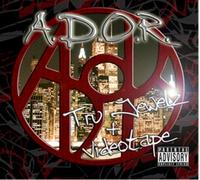 A.D.O.R. - Tru Jewelz & Videotape