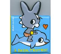 A DADA TROTRO - LIVRE DE BAIN