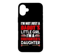 A Daddy's Little Girl I'm A Firefighter's Daughter Fireman Coque pour iPhone 16 Plus