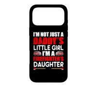 A Daddy's Little Girl I'm A Firefighter's Daughter Fireman Coque pour iPhone 17 Pro Max