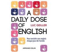 A Daily Dose Of English - Pour Enrichir Son Anglais Chaque Jour De L'année