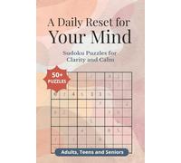 A Daily Reset for Your Mind: Sudoku Puzzles for Clarity and Calm