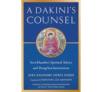 Dakinis Counsel by Dzongsar Jamyang Khyentse Dzongsar Jamyang Khyentse (Auteur)