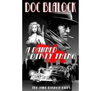 A Damned Dirty Thing The Jake Bishop Files - Doc Blalock - Edge Weaver LLC - ebook (ePub) - Livre