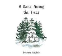 A Dance Among The Trees