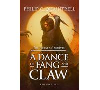 A Dance of Fang and Claw: The Ranger Archives Volume 3