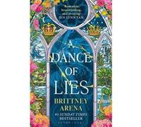 A dance of lies Brittney Arena (Auteur)