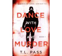 A Dance with Love and Murder: Book 1