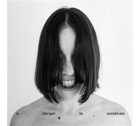 A Danger To Ourselves CD