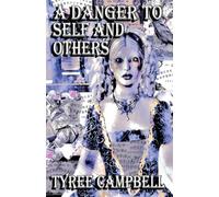 A Danger to Self and Others