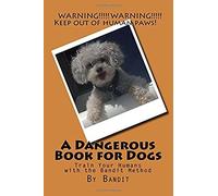 A Dangerous Book For Dogs