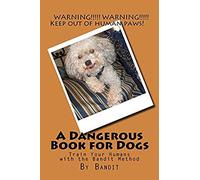 A Dangerous Book For Dogs