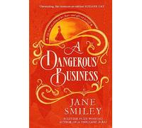 A Dangerous Business