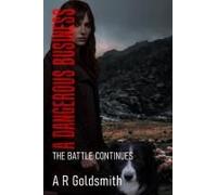 A Dangerous Business