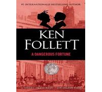 Ken Follett – A Dangerous Fortune
