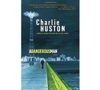 A Dangerous Man: A Novel