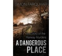 A Dangerous Place
