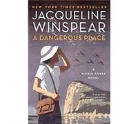 A Dangerous Place - Jacqueline Winspear - HarperCollins - Livre en Anglais - Paperback Jacqueline WinspearJacqueline Winspear (Auteur)