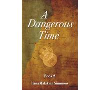 A Dangerous Time Book 2