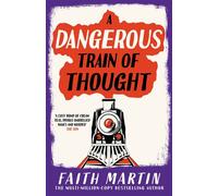 A Dangerous Train of Thought (The Val & Arbie Mysteries, Book 3) - Faith Martin - HQ DIgital - ebook (ePub) - Livre